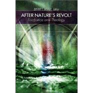 After Nature's Revolt: Eco-Justice and Theology