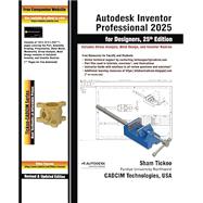 Autodesk Inventor Professional 2025 for Designers, 25th Edition