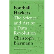 Football Hackers The Science and Art of a Data Revolution