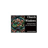 Church Windows : Stained Glass Art in Postcards