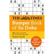 The Times Bumper Book of Su Doku 20th anniversary edition, 300 puzzles selected by Puzzle Master Wayne Gould,9780008732059