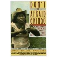 Don't Be Afraid Gringo