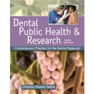 Dental Public Health and Research Contemporary Practice for the Dental Hygienist