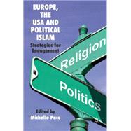Europe, the USA and Political Islam Strategies for Engagement