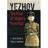 Yezhov : The Rise of Stalin's 