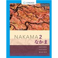 Nakama 2, Enhanced Student Edition: Intermediate Japanese: Communication, Culture, Context
