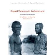 Donald Thomson in Arnhem Land,9780522852059