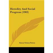 Heredity And Social Progress