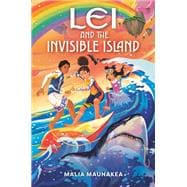 Lei and the Invisible Island book cover, ISBN 9780593522059