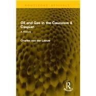 Oil and Gas in the Caucasus & Caspian
