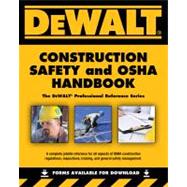 DeWALT Construction Safety and OSHA Handbook