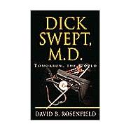 Dick Swept, M.D