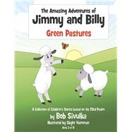 The Amazing Adventures of Jimmy and Billy Green Pastures