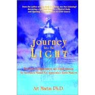 Journey into the Light : Manual for Ascencion for Apprentice Earth Masters