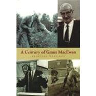 A Century Of Grant Macewan