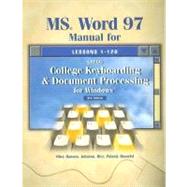 Gregg College Keyboarding & Document Processing for Windows, MS Word 97 Student Manual