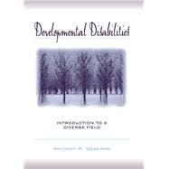 Developmental Disabilities Introduction to a Diverse Field