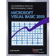 An Introduction to Programming Using Microsoft Visual Basic 2010