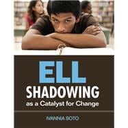 Ell Shadowing As a Catalyst for Change
