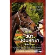 The Joy of the Journey: Exploring a Deeper and More Fulfilling Partnership Through the Path of Harmonious Horsemanship