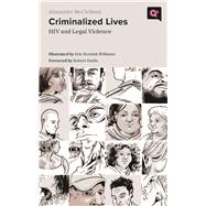 Criminalized Lives