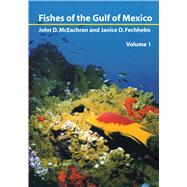 Fishes of the Gulf of Mexico: Myxiniformes to Gasterosteiformes
