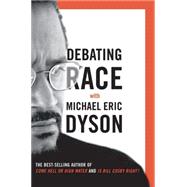 Debating Race with Michael Eric Dyson