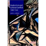 Modernism and Cultural Conflict, 1880â€“1922