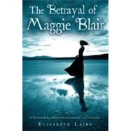The Betrayal of Maggie Blair