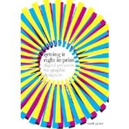 Getting it Right in Print Digital Prepress for Graphic Designers