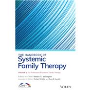 The Handbook of Systemic Family Therapy, The Profession of Systemic Family Therapy