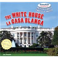 The White House / La Casa Blanca