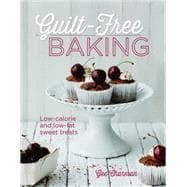 Guilt-Free Baking Low-Calorie and Low-Fat Sweet Treats