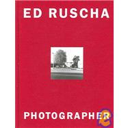 Ed Ruscha : Photographer