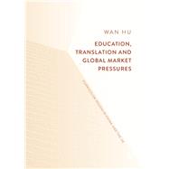 Education, Translation and Global Market Pressures