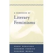 A Handbook of Literary Feminisms