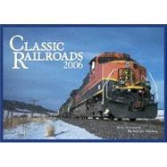 Classic Railroads 2006 Calendar