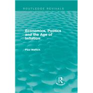 Economics, Politics and the Age of Inflation