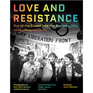 Love and Resistance Out of the Closet into the Stonewall Era