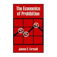 The Economics of Prohibition