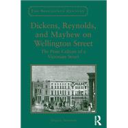 Dickens, Reynolds, and Mayhew on Wellington Street