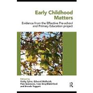 Early Childhood Matters: Evidence from the Effective Pre-school and Primary Education Project