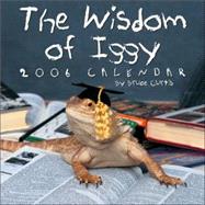 Wisdom of Iggy; 2006 Wall Calendar