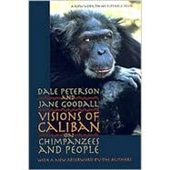 Visions of Caliban: On Chimpanzees and People