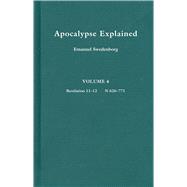 Apocalypse Explained, Vol. 3 Revelaton 11-12