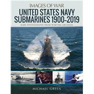 United States Navy Submarines 1900–2019