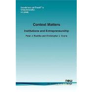 Context Matters : Institutions and Entrepreneurship