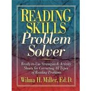Reading Skills Problem Solver Ready-to-Use Strategies and Activity Sheets for Correcting All Types of Reading Problems