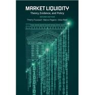 Market Liquidity Theory, Evidence, and Policy