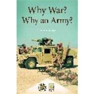 Why War? Why an Army?